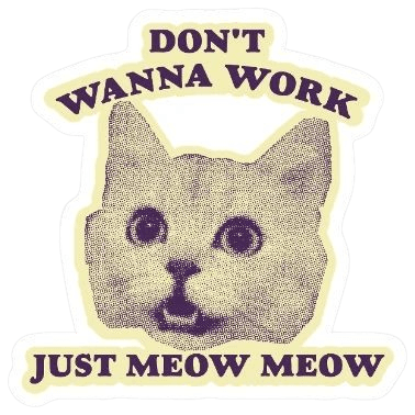 Don't wanna work